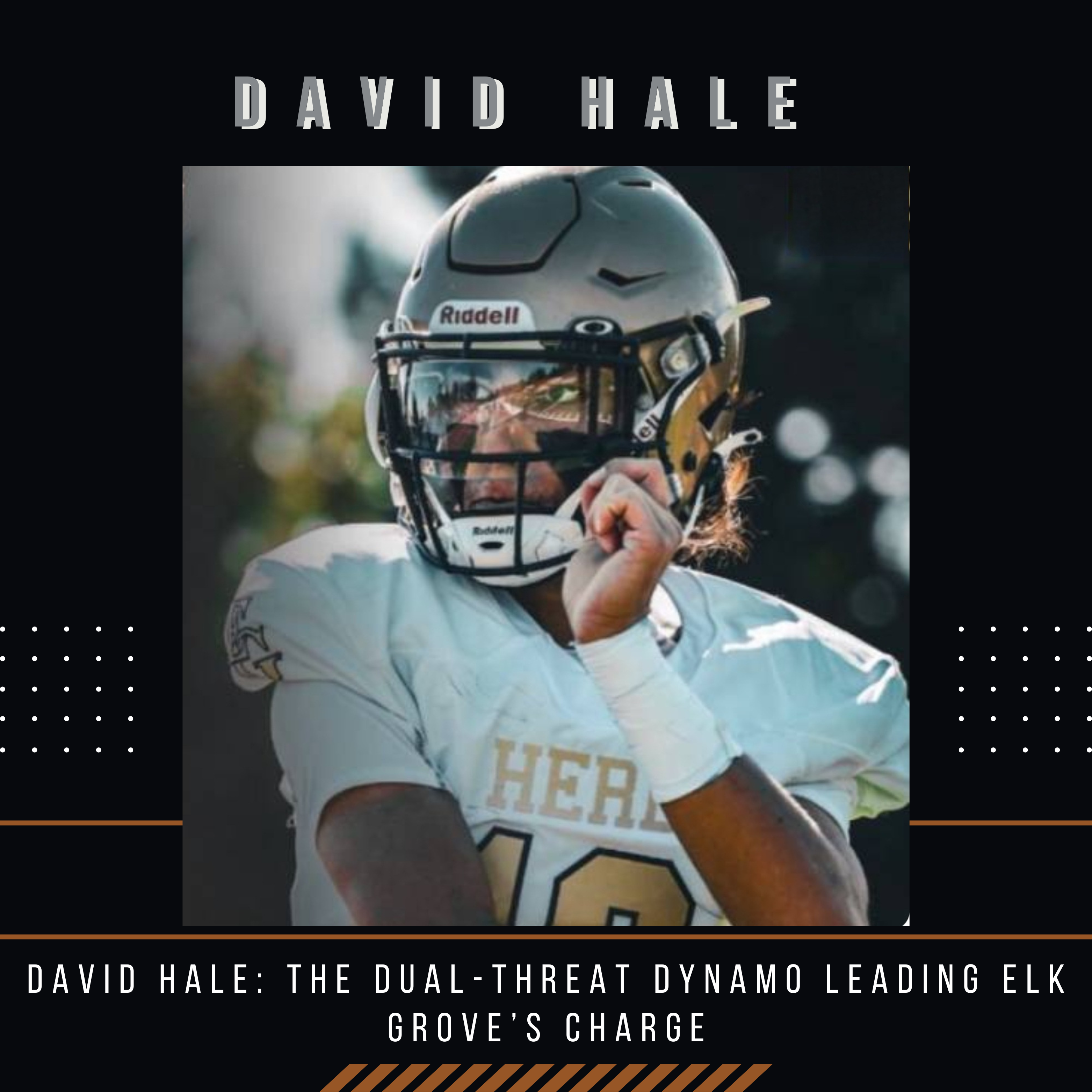 David Hale: The Dual-Threat Dynamo Leading Elk Grove’s Charge